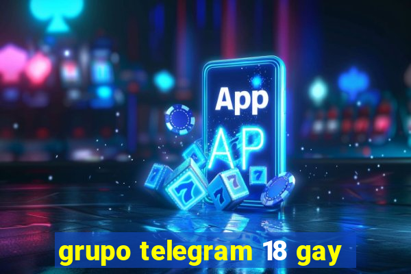 grupo telegram 18 gay